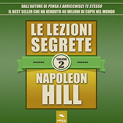 Napoleon Hill - Le lezioni segrete 2 (2021) (mp3 - 128 kbps)