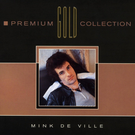 a66a5149 6fca 40ab 913e 3bd393c4b0f7 - Mink DeVille - Premium Gold Collection (1997) MP3