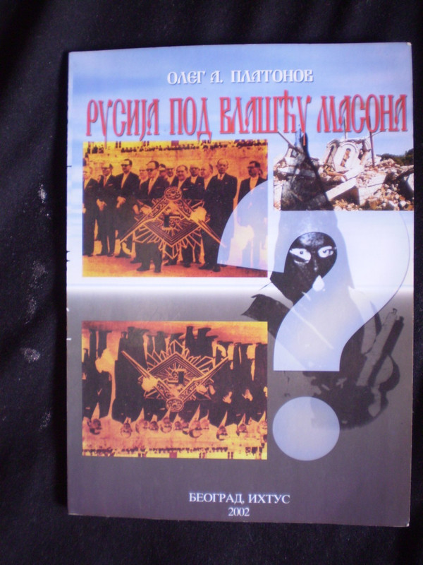 [Слика: Oleg-Platonov-RUSIJA-POD-VLASCU-MASONA-slika.jpg]