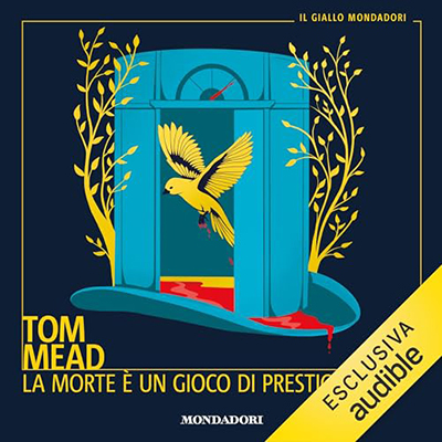 Tom Mead - La morte è un gioco di prestigio (2024) (mp3 - 128 kbps)