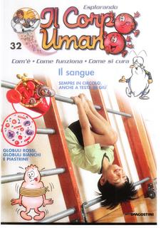 Esplorando il corpo umano N. 32 - Il sangue