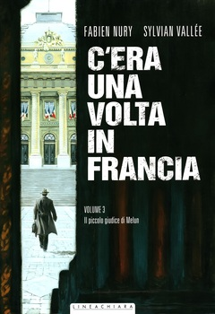 C'era una volta in Francia 3 - Il piccolo giudice di Melun (2015)