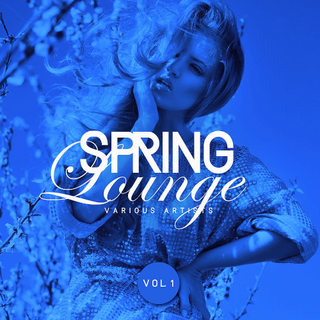 Spring Lounge Vol. 1 (2019) .mp3 - 320 kbps