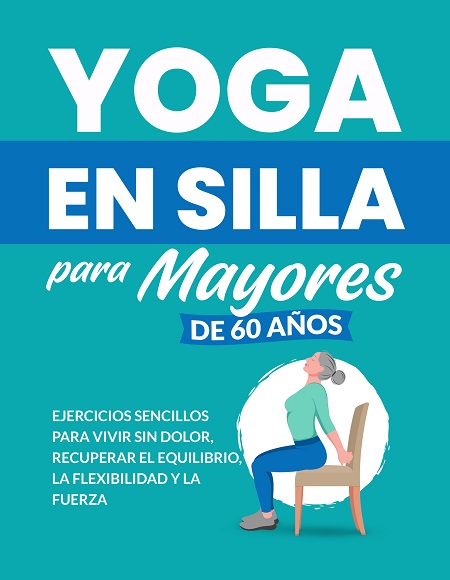 Yoga en silla para mayores de 60 años - Michael Smith y Nathalie Seaton (Multiformato) [VS]