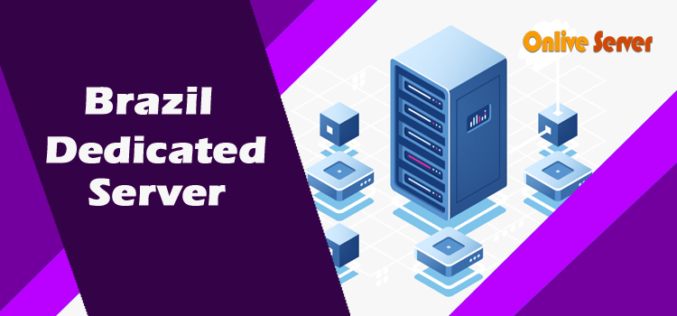 Brazil Dedicated Server
