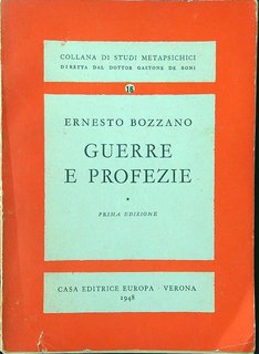 Ernesto Bozzano - Guerre e profezie (1948)