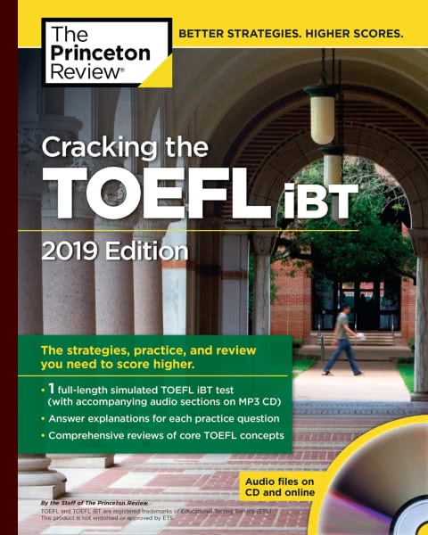 Cracking the TOEFL iBT with Audio CD • 2019 Edition (College Test Preparation)