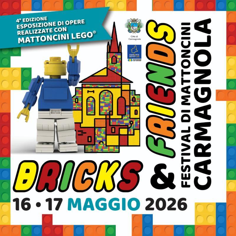 BRICKS & FRIENDS – Festival di mattoncini LEGO® inclusivo e solidale a Carmagnola (To) il 16 e il 17 maggio 2026