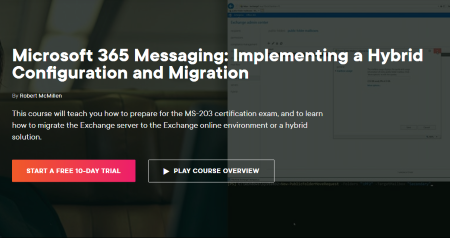 Microsoft 365 Messaging: Implementing a Hybrid Configuration and Migration | Pluralsight
