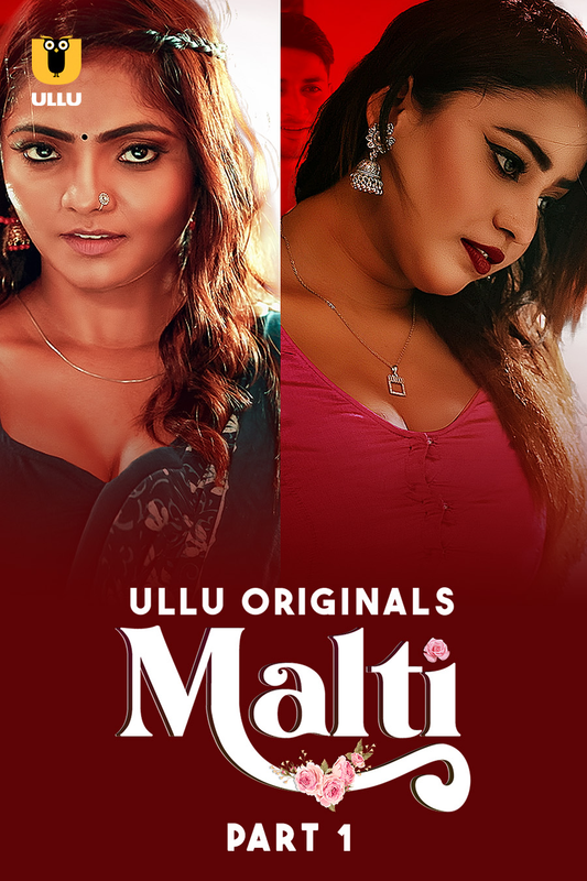  Malti (2024) UNRATED 720p Ullu HDRip Hindi S01 Part 1 Hot Series x264 AAC [850MB] Full Movie Download