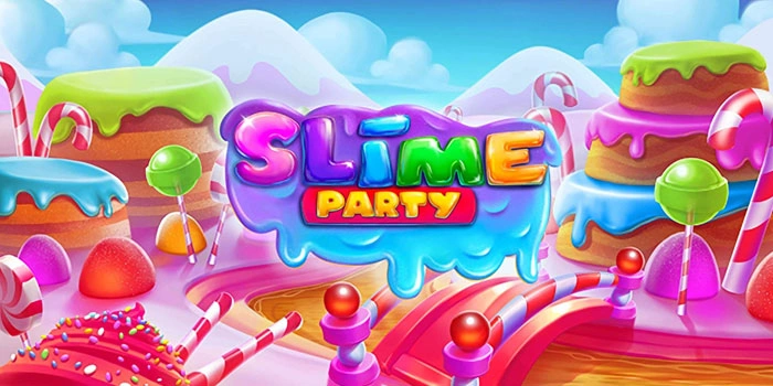 Strategi Slot Slime Party Modal Kecil Untung Besar