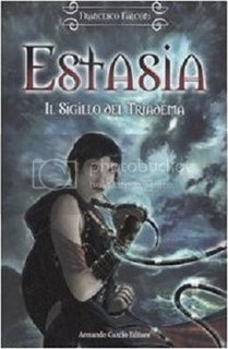Francesco Falconi - Estasia. Il sigillo del triadema (2008)