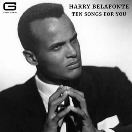 Harry Belafonte - Ten songs for you (2020)