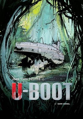 U-Boot 02 – Herr Himmel (Jean-Yves Delitte 2012)