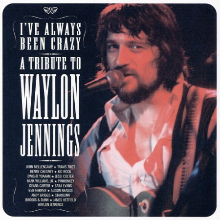 d0c15146 365e 48fe ac04 b025c5bbca93 - VA - I've Always Been Crazy: A Tribute To Waylon Jennings (2003)