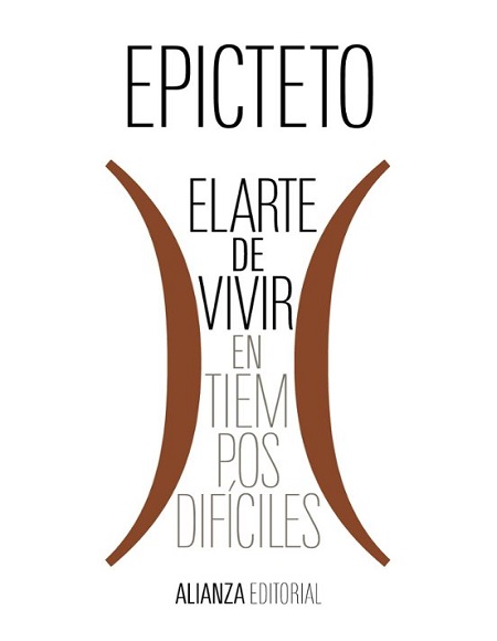 El arte de vivir (en tiempos difíciles) - Epicteto (Multiformato) [VS]