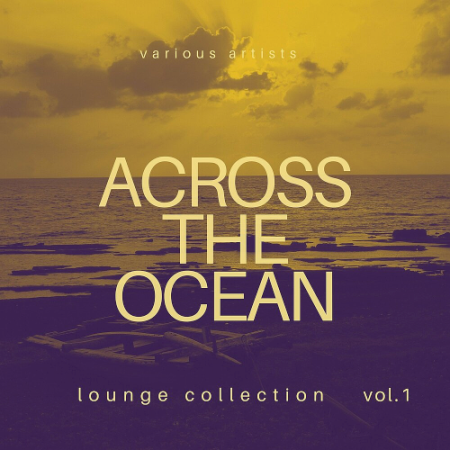 VA   Across the Ocean (Lounge Collection) Vol. 1 (2020)