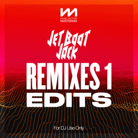 VA - Mastermix Jet Boot Jack - Remixes Vol. 1 Edits (2022)