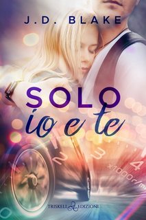 J.D. Blake - Solo io e te (2023)