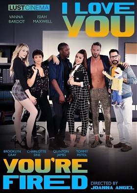 I Love You You`Re Fired