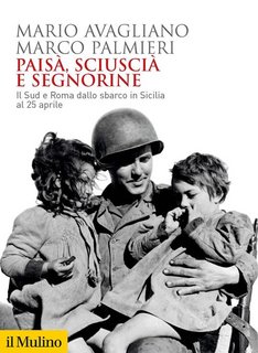 Mario Avagliano, Marco Palmieri - Paisà, sciuscià e segnorine (2023)