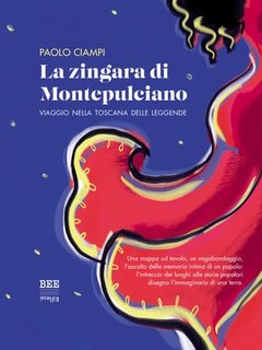 Paolo Ciampi - La zingara di Montepulciano (2023)