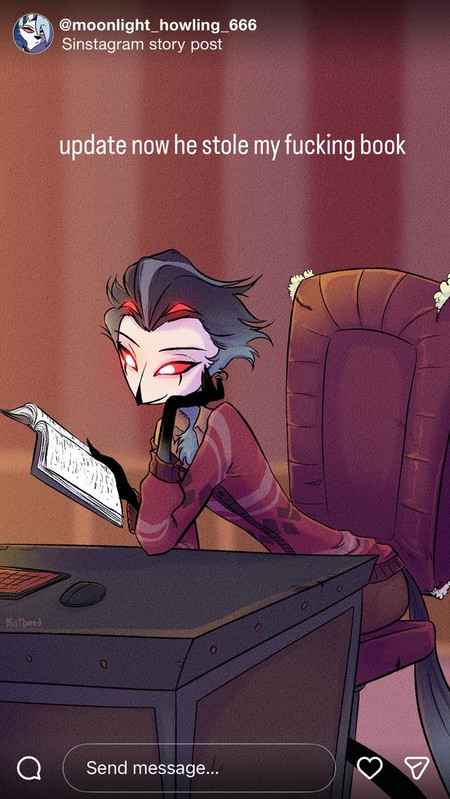 Sinstagram story posted by Loona of an image of Stolas at I.M.P. reading a book with text that reads update now his stole my fucking book