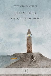 Stefano Zampieri - Koinonia. di cieli, di terre, di mari (2024)