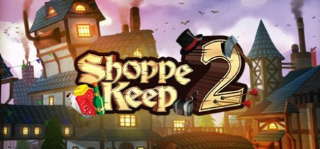 Shoppe Keep 2 v1.1.9192988