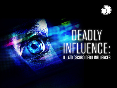 Deadly influence: il lato oscuro degli influencer - Stagione 1 (2024) [Completa] DLMux 1080p E-AC3+AC3 ITA