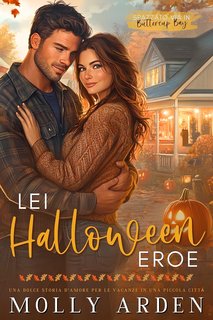 Molly Arden - Spazzato Via In Buttercup Bay Vol. 1. Lei Halloween Eroe (2024)