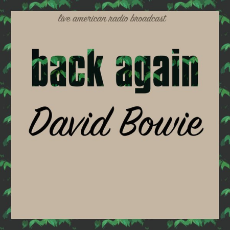 David Bowie - Back Again (2022)