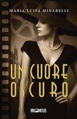 Maria Luisa Minarelli – Un cuore oscuro (2026)
