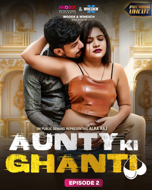 Aunty ki Ghanti (2024) S01E02 MoodX Hindi Web Series 720p WEB-DL H264 AAC 400MB Download