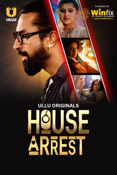 House Arrest (2025) S01E09 Ullu Hindi Originals Web Series HDRip X264 AAC 1080p | 720p Download