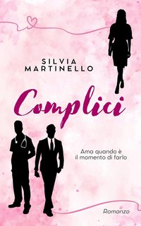 Silvia Martinello - Complici (2024)
