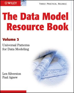 Data Model Resource Book: Volume 3 by Len Silverston