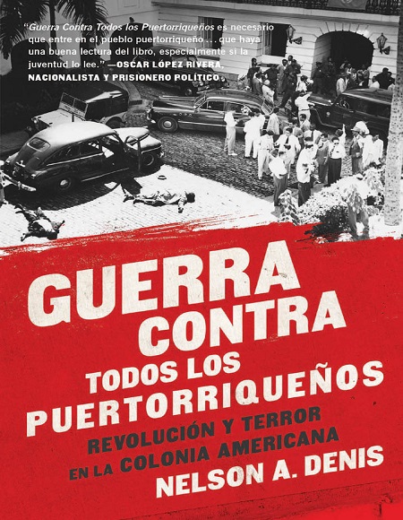 Guerra contra todos los Puertorriqueños - Nelson A. Denis (Multiformato) [VS]