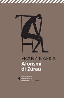 Franz Kafka - Aforismi di Zürau (2024)
