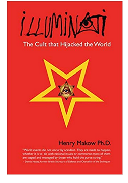 Makow Henry - Illuminati Le Culte qui a détourné le Monde 1