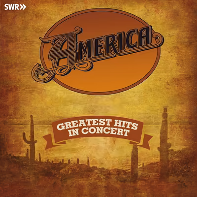 America - Greatest Hits In Concert (2020) [2025 Pure DSD Edition • Hi-Res] [Official Digital Release]