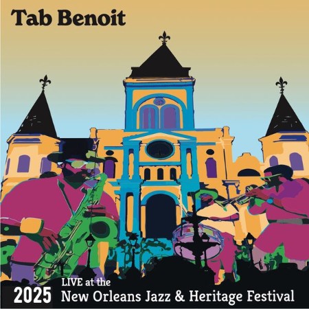 Tab Benoit - Live At The (2025) New Orleans Jazz & Heritage Festival (2025)
