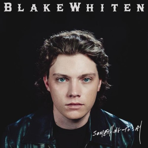 Ble Whiten - Something To Say (2026)