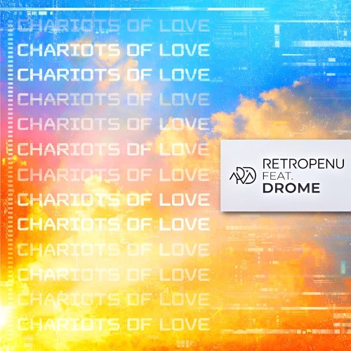 00-retropenu-feat-drome-chariots-of-love