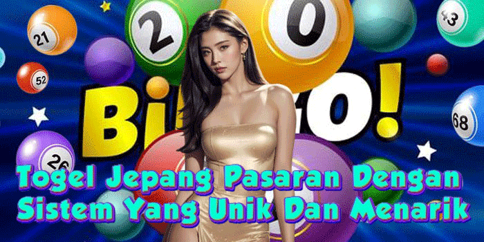 Togel Jepang Pasaran Dengan Sistem Yang Unik Dan Menarik