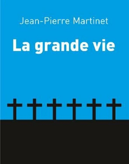 grande-vie-La-Jean-Pierre-Martinet.jpg