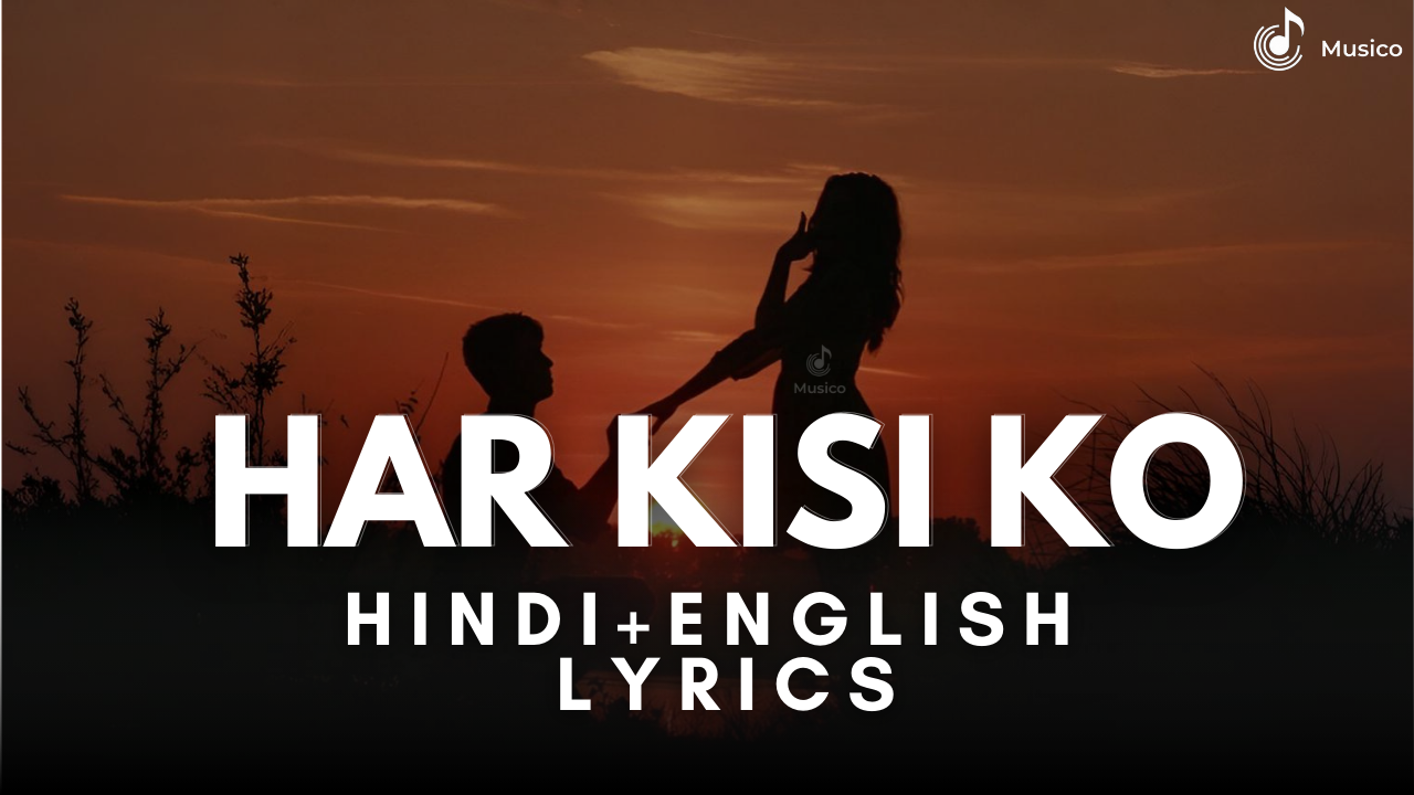 Har Kisi Ko cover