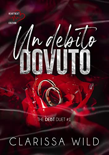 Clarissa Wild - Un debito dovuto. The debt duet Vol. 1 (2022)