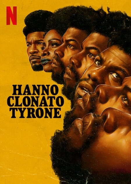 Hanno clonato Tyrone (2023) mkv FullHD 1080p WEBDL ITA ENG Sub