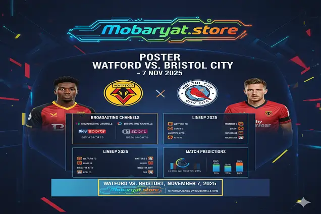 واتفورد ضد بريستول سيتي - تحليل شامل وتشكيلات وتوقعات 7 نوفمبر 2025